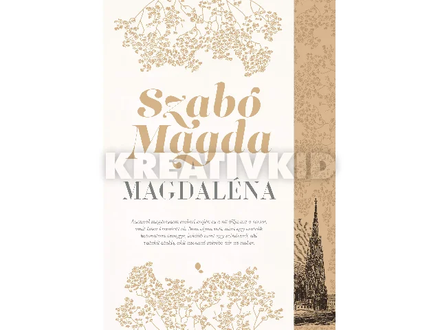 SZABÓ MAGDA: MAGDALÉNA