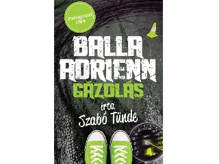 SZABÓ TÜNDE: GÁZOLÁS - BALLA ADRIENN 4.