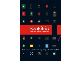 SZAKÍTÓS - NOVELLÁK, ÉLETEK, KÖNNYEK
