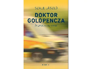 SZÁLE LÁSZLÓ: DOKTOR GOLOPENCZA - IN PROCINTU ESSE
