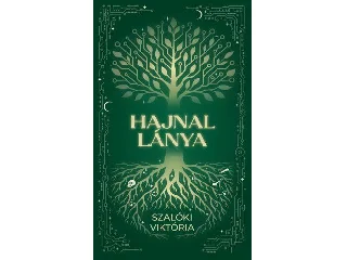 SZALÓKI VIKTÓRIA: HAJNAL LÁNYA