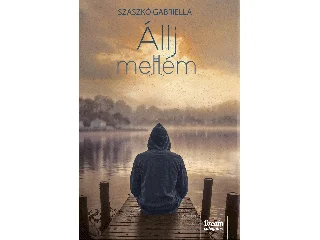 SZASZKÓ GABIELLA: ÁLLJ MELLÉM