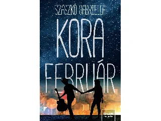SZASZKÓ GABRIELLA: KORA FEBRUÁR