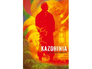 SZATHMÁRI SÁNDOR: KAZOHINIA