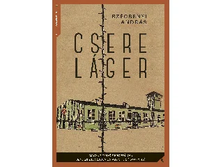 SZÉCSÉNYI ANDRÁS: CSERELÁGER