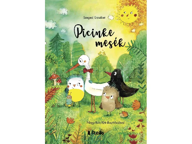 SZEGEDI ERZSÉBET: PICINKE MESÉK