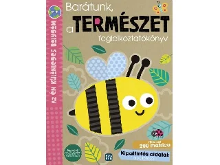 SZEGEDI RÓZA: BARÁTUNK, A TERMÉSZET FOGLALKOZTATÓKÖNYV - AZ ÉN KÜLÖNLEGES BOLYGÓM