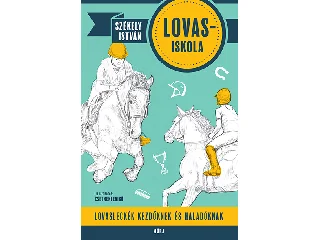 SZÉKELY ISTVÁN: LOVAS-ISKOLA
