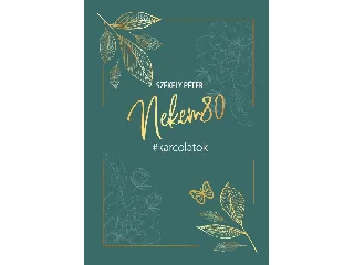SZÉKELY PÉTER: NEKEM 80 - KARCOLATOK