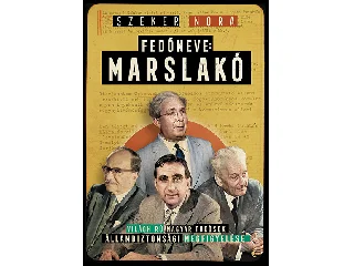SZEKÉR NÓRA: FEDŐNEVE: MARSLAKÓ
