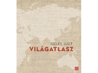 SZELES JUDIT: VILÁGATLASZ