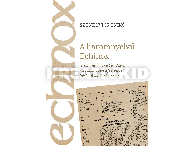 SZENKOVICS ENIKŐ: A HÁROMNYELVŰ ECHINOX