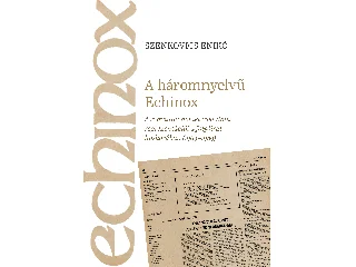 SZENKOVICS ENIKŐ: A HÁROMNYELVŰ ECHINOX