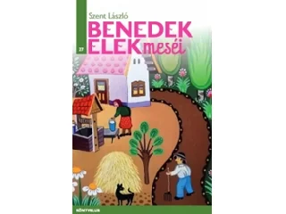 SZENT LÁSZLÓ - BENEDEK ELEK MESÉI 27.