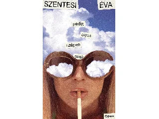 SZENTESI ÉVA: PEDIG OLYAN SZÉPEN ÉLTEK