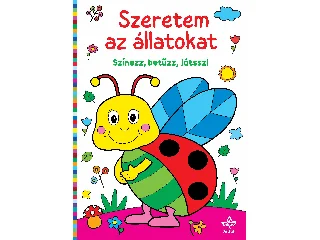 SZERETEM AZ ÁLLATOKAT  SZÍNEZZ, BETŰZZ, JÁTSSZ!