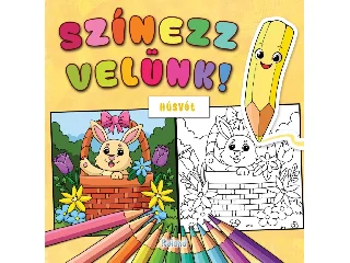 SZERK:LENGYEL ORSOLYA[SZERK.]: SZÍNEZZ VELÜNK! HÚSVÉT