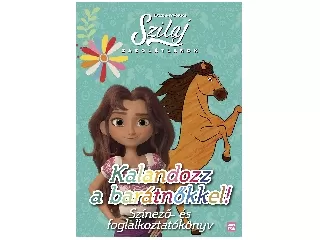 Szilaj - Kalandozz a barátnőkkel! - színező-foglalkoztat