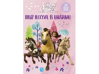 SZILAJ - ZABOLÁTLANOK - BULIZZ LUCKYVAL ÉS BARÁTAIVAL! (24 OLDALNYI SZÍNEZŐ)