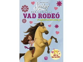 SZILAJ - ZABOLÁTLANOK - VAD RODEÓ (FOGLALKOZTATÓKÖNYV)