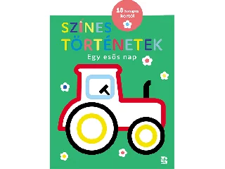 SZÍNES TÖRTÉNETEK - EGY ESŐS NAP