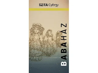 SZITA GYÖRGY: BABAHÁZ