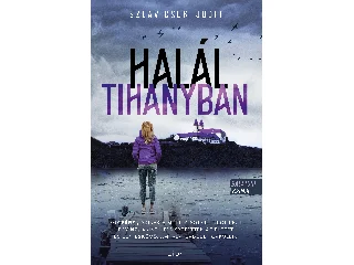 SZLAVICSEK JUDIT: HALÁL TIHANYBAN - BALATONI KRIMIK