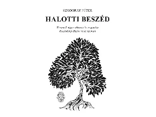 SZODORAY PÉTER: HALOTTI BESZÉD - KOTTA