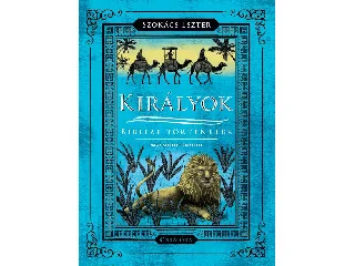 SZOKÁCS ESZTER: KIRÁLYOK - BIBLIAI TÖRTÉNETEK - ÜKH 2019