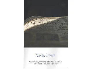 SZÓLJ, URAM!