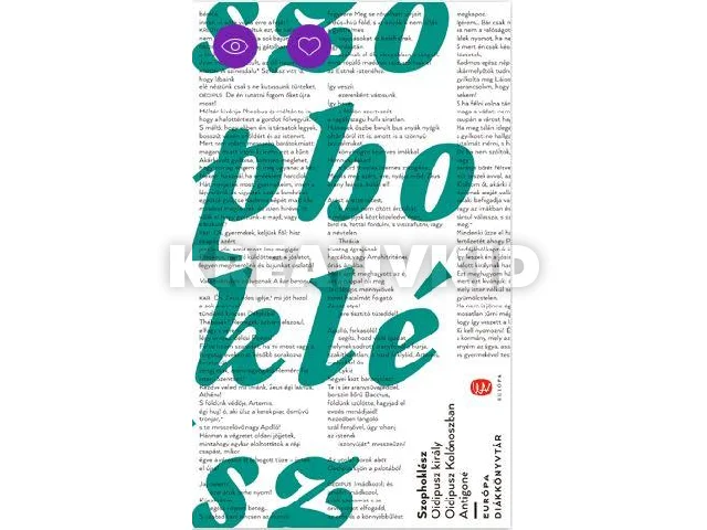 SZOPHOKLÉSZ: OIDIPUSZ KIRÁLY - OIDIPUSZ KOLÓNOSZBAN - ANTIGONÉ - EDK (ÚJ, 2018)