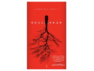 SZPILA, AGNIESZKA: BOSZORKÁK