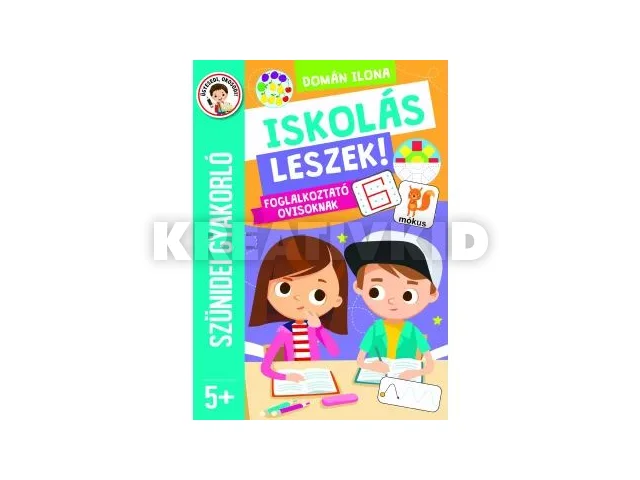 Szünidei gyakorló - Iskolás leszek foglalkoztató ovisoknak