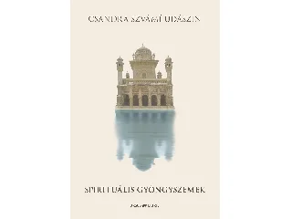 SZVÁMÍ UDÁSZIN, CSANDRA: SPIRITUÁLIS GYÖNGYSZEMEK