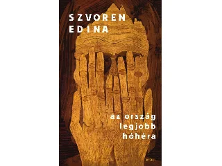 SZVOREN EDINA: AZ ORSZÁG LEGJOBB HÓHÉRA