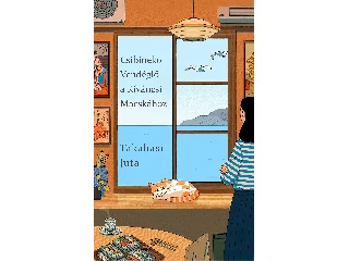 TAKAHASI, JUTA: CSIBINEKO VENDÉGLŐ A KÍVÁNCSI MACSKÁHOZ