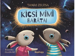 TAMÁS ZSUZSA: KICSI MIMI BARÁTAI