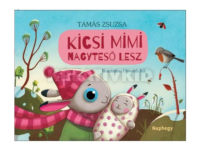 TAMÁS ZSUZSA: KICSI MIMI NAGYTESÓ LESZ