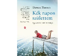 TAMMET, DANIEL: KÉK NAPON SZÜLETTEM