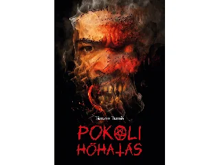 TÁNCZOS TAMÁS: POKOLI HŐHATÁS