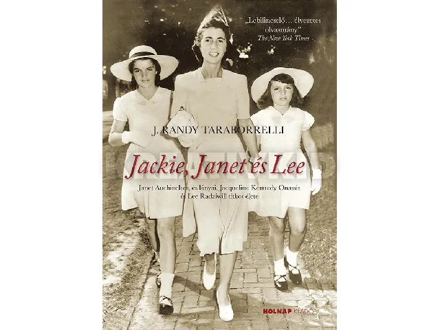TARABORRELLI, J. RANDY: JACKIE, JANET ÉS LEE