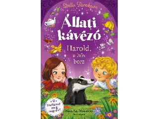 TARAKSON,STELLA: ÁLLATI KÁVÉZÓ - HAROLD, A HŐS BORZ
