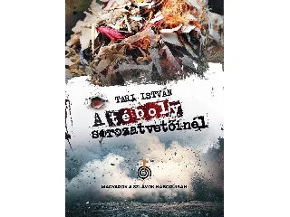 TARI ISTVÁN: A TÉBOLY SOROZATVETŐINÉL - MAGYAROK A SZLÁVOK HÁBORÚIBAN