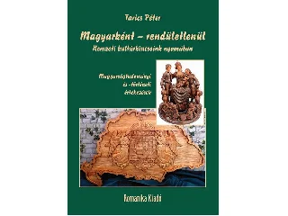 TARICS PÉTER: MAGYARKÉNT - RENDÜLETLENÜL
