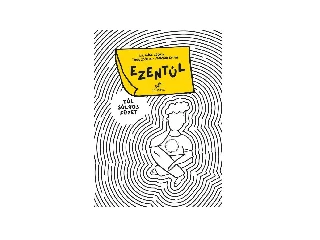 TARR ZSÓFIA-MAGYAR EMMA-DR. GÁCS ZSÓFIA: EZENTÚL - TÚL SÚLYOS FÜZET