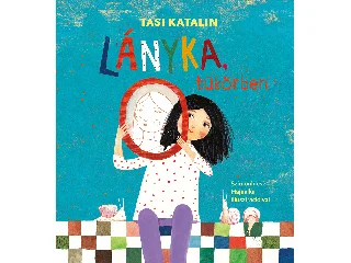 TASI KATALIN: LÁNYKA, TÜKÖRBEN