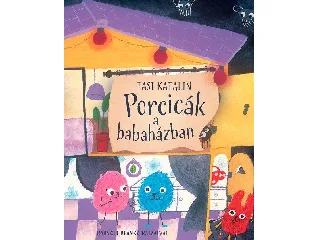 TASI KATALIN: PORCICÁK A BABAHÁZBAN