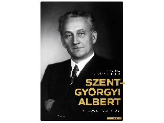 TASINÉ CSÚCS ILDIKÓ: SZENT-GYÖRGYI ALBERT - A TUDÓS POLITIKUS
