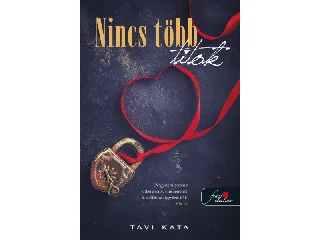 TAVI KATA: NINCS TÖBB TITOK