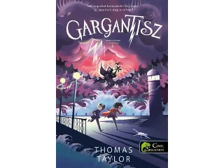 TAYLOR, THOMAS: GARGANTISZ - ISZONYPART LEGENDÁI 2.